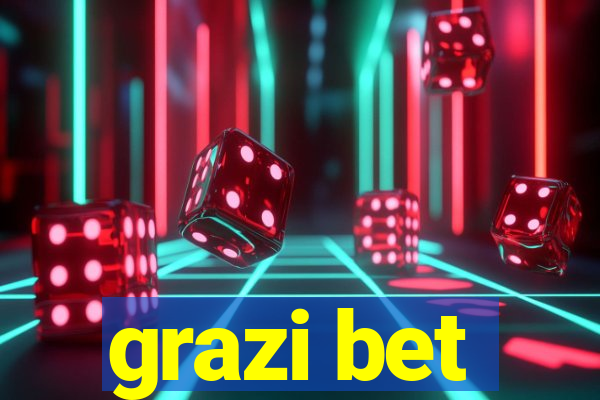 grazi bet